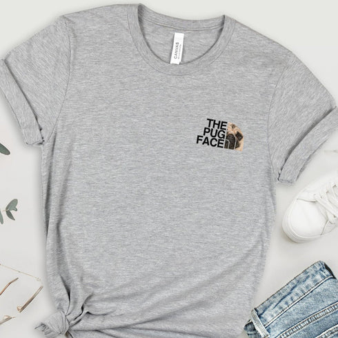Pug Funny T- Shirt -  Pug Shirt for Women
